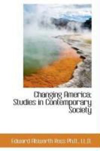 Produktbild: Changing America; Studies in Contemporary Society