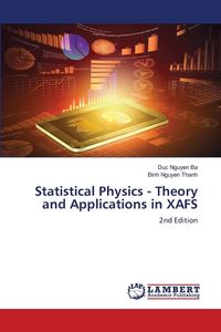 Produktbild: Statistical Physics - Theory and Applications in XAFS