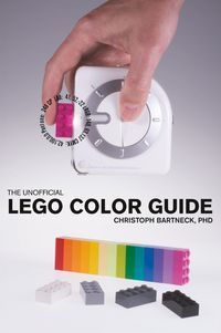 Produktbild: Bartneck, C: Unofficial LEGO Color Guide