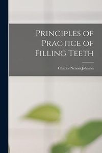 Produktbild: Principles of Practice of Filling Teeth