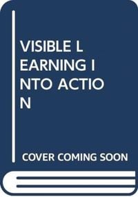 Produktbild: Hattie, J: Visible Learning Into Action