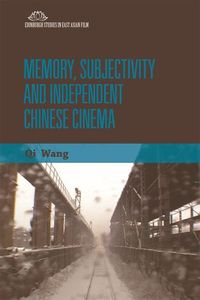 Produktbild: Memory, Subjectivity and Independent Chinese Cinema