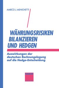Produktbild: W&auml;hrungsrisiken bilanzieren und hedgen