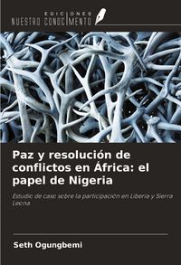 Produktbild: Paz y resoluci&oacute;n de conflictos en &Aacute;frica: el papel de Nigeria