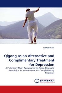 Produktbild: Qigong as an Alternative and Complimentary Treatment for Depression
