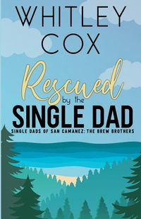 Produktbild: Rescued by the Single Dad