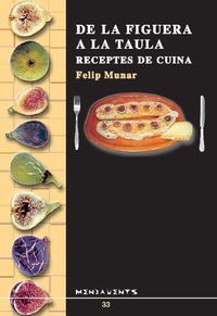Produktbild: De la figuera a la taula : receptes de cuina