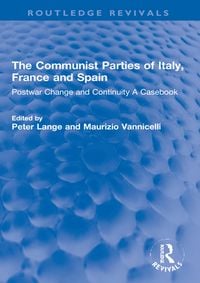 Produktbild: The Communist Parties of Italy, France and Spain