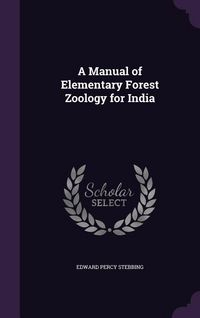Produktbild: A Manual of Elementary Forest Zoology for India