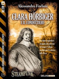 Produktbild: Clara H&ouml;rbiger e il condottiero