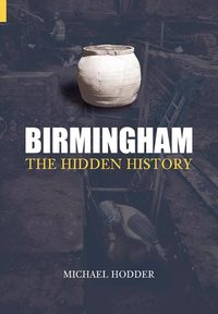 Produktbild: Hodder, M: Birmingham: The Hidden History