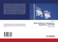 Bild vom Artikel State Making in Patagonia, Argentina, and Chile vom Autor Kemal Yildirim