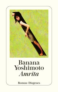 Bild vom Artikel Amrita vom Autor Banana Yoshimoto