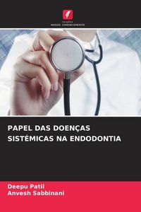 Produktbild: Papel das Doen&ccedil;as Sist&eacute;micas Na Endodontia