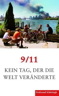 Produktbild: 9/11. Kein Tag, der die Welt ver&auml;nderte