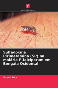 Produktbild: Sulfadoxina Pirimetamina (SP) na mal&aacute;ria P.falciparum em Bengala Ocidental