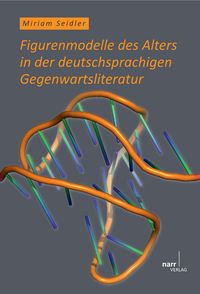 Produktbild: Figurenmodelle des Alters in der deutschsprachigen Gegenwartsliteratur