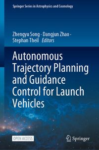 Produktbild: Autonomous Trajectory Planning and Guidance Control for Launch Vehicles