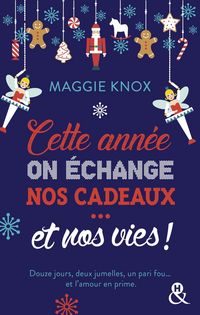 Produktbild: Cette ann&eacute;e, on &eacute;change nos cadeaux... et nos vies !