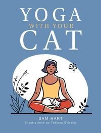 Produktbild: Hart, S: Yoga with Your Cat