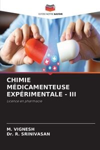 Produktbild: CHIMIE M&Eacute;DICAMENTEUSE EXP&Eacute;RIMENTALE - III
