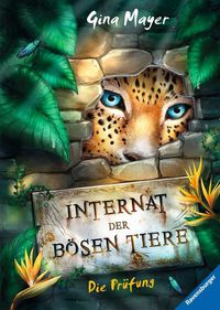 Bild vom Artikel Internat der bösen Tiere, Band 1: Die Prüfung vom Autor Gina Mayer