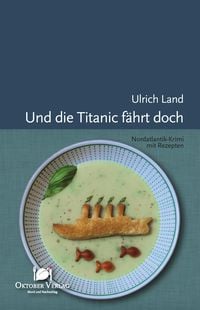 Produktbild: Und die Titanic f&auml;hrt doch