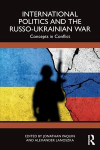 Produktbild: International Politics and the Russo-Ukrainian War