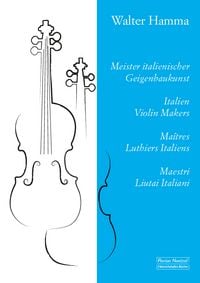 Produktbild: Meister italienischer Geigenbaukunst