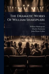 Produktbild: The Dramatic Works Of William Shakspeare