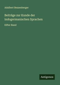 Produktbild: Beitr&auml;ge zur Kunde der indogermanischen Sprachen