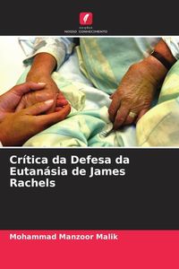 Produktbild: Cr&iacute;tica da Defesa da Eutan&aacute;sia de James Rachels