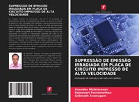 Produktbild: Supress&atilde;o De Emiss&atilde;o Irradiada Em Placa De Circuito Impresso De Alta Velocidade