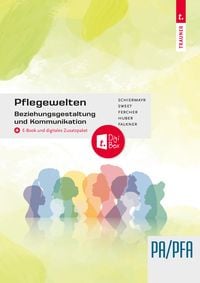 Produktbild: Pflegewelten - Beziehungsgestaltung und Kommunikation PA/PFA (1. ABJ.)