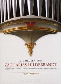 Produktbild: Die Orgeln von Zacharias Hildebrandt 1