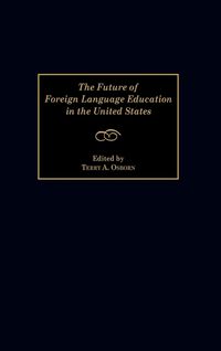 Produktbild: The Future of Foreign Language Education in the United States