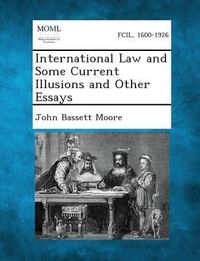 Produktbild: International Law and Some Current Illusions and Other Essays