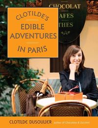Produktbild: Clotilde's Edible Adventures in Paris