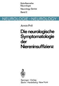 Produktbild: Die neurologische Symptomatologie der akuten und chronischen Niereninsuffizienz