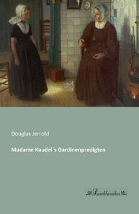 Produktbild: Madame Kaudel&acute;s Gardinenpredigten
