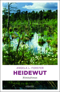 Bild vom Artikel Heidewut vom Autor Angela L. Forster