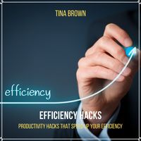 Bild vom Artikel Efficiency Hacks: Productivity Hacks That Speed up Your Efficiency vom Autor Tina Brown