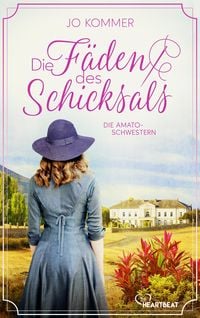 Produktbild: Die Amato-Schwestern: Die F&auml;den des Schicksals