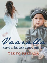 Produktbild: Vaaralla - kuvia laitakaupungilta