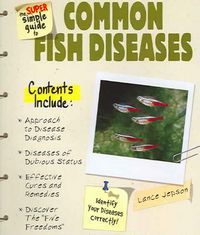 Produktbild: The Super Simple Guide to Common Fish Diseases