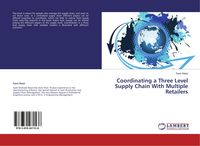 Produktbild: Coordinating a Three Level Supply Chain With Multiple Retailers
