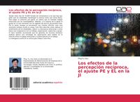 Produktbild: Los efectos de la percepci&oacute;n rec&iacute;proca, el ajuste PE y EL en la JI
