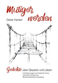 Mutiger werden