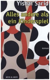 Bild vom Artikel Alles andere als ein Kinderspiel vom Autor Yishai Sarid