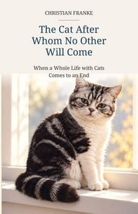 Produktbild: The Cat After Whom No Other Will Come